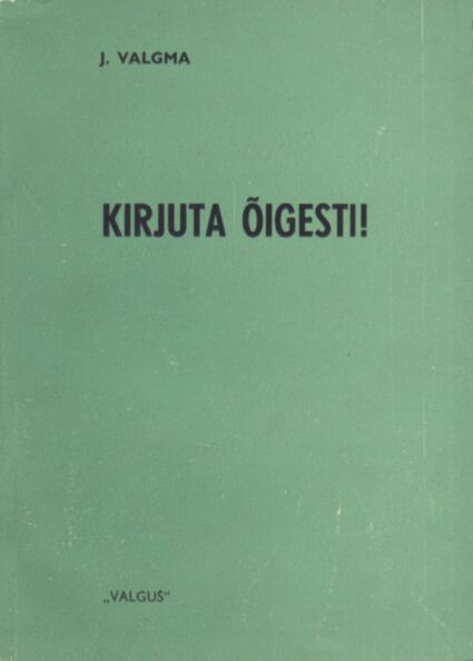 Kirjuta õigesti!