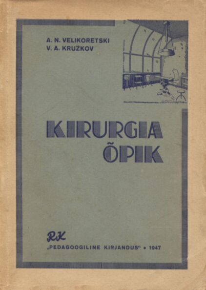 Kirurgia õpik velskrikoolidele