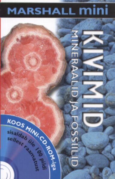 Kivimid, mineraalid ja fossiilid