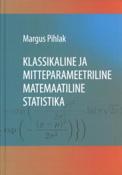 Klassikaline ja mitteparameetriline matemaatiline statistika