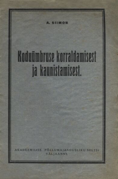 Koduümbruse korraldamisest ja kaunistamisest