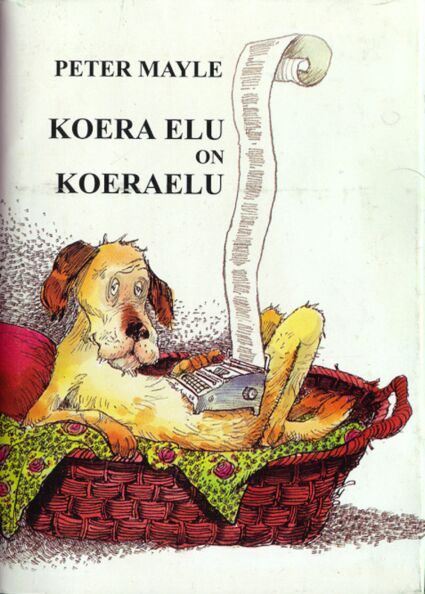 Koera elu on koeraelu