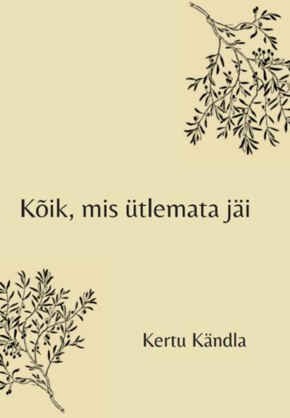Kõik, mis ütlemata jäi