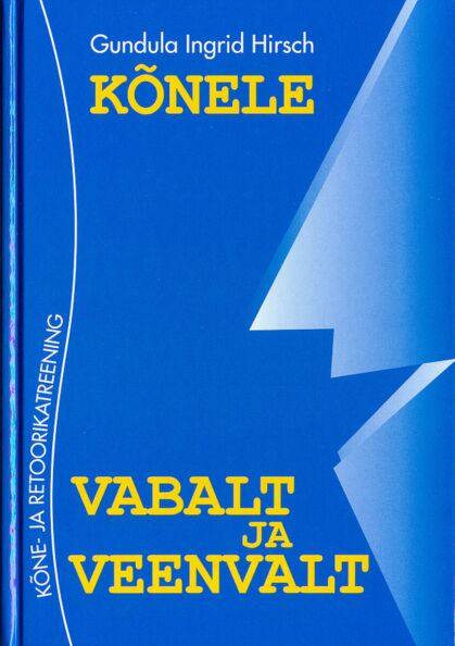 Kõnele vabalt ja veenvalt