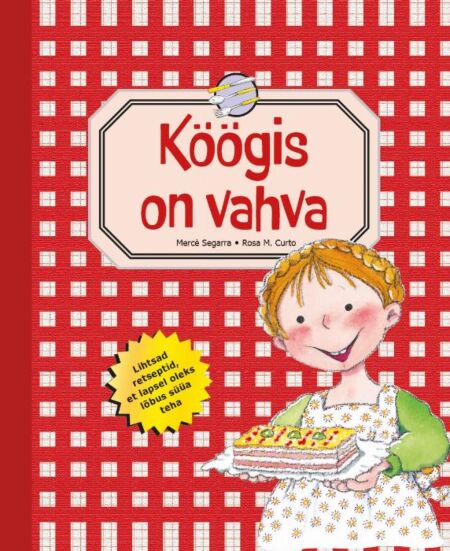 Köögis on vahva