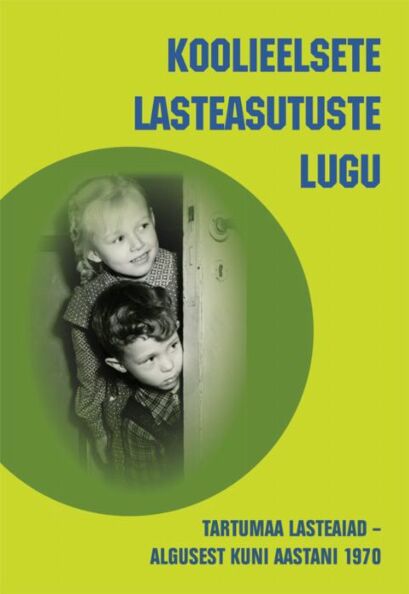 Koolieelsete lasteasutuste lugu