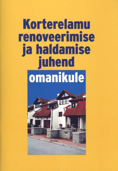 Korterelamu renoveerimise ja haldamise juhend omanikule