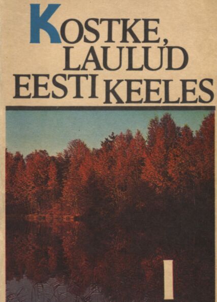 Kostke, laulud, eesti keeles 1. osa