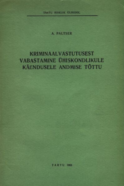 Kriminaalvastutusest vabastamine ühiskondlikule käendusele andmise kohta