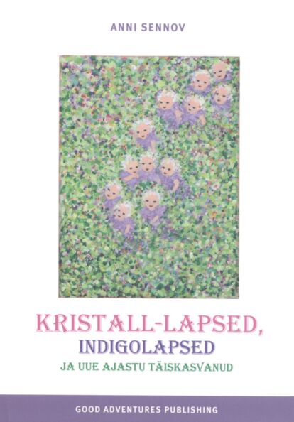 Kristall-lapsed, indigolapsed ja uue ajastu täiskasvanud