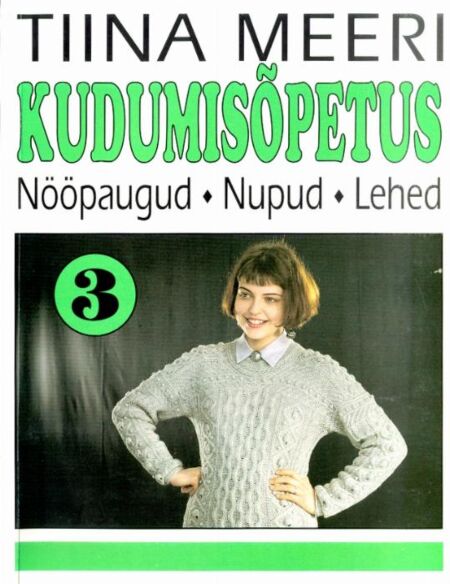 Kudumisõpetus 3. osa