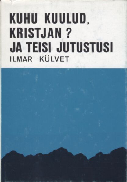 Kuhu kuulud, Kristjan?