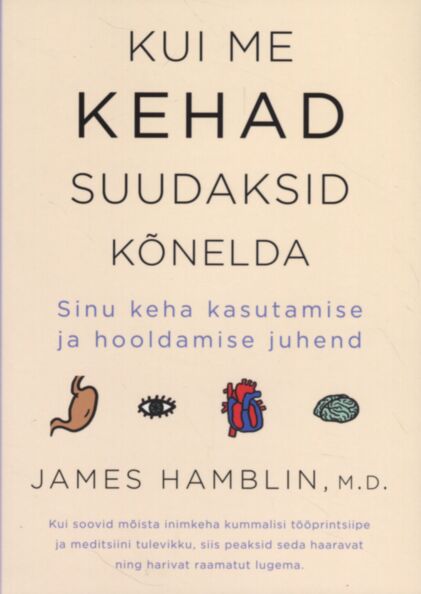 Kui me kehad suudaksid kõnelda