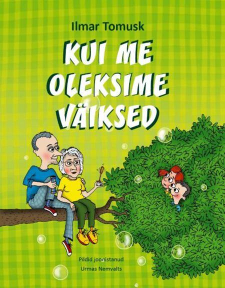 Kui me oleksime väiksed