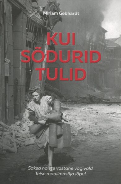Kui sõdurid tulid