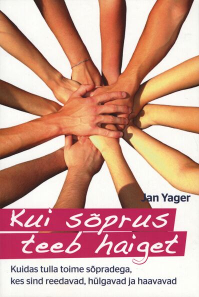 Kui sõprus teeb haiget