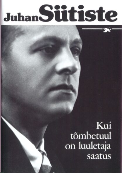 Kui tõmbetuul on luuletaja saatus