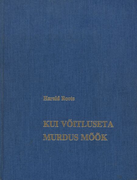 Kui võitluseta murdus mõõk