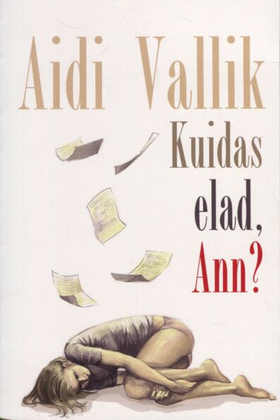 Kuidas elad, Ann? | Uued ja kasutatud raamatud | Raamatukoi