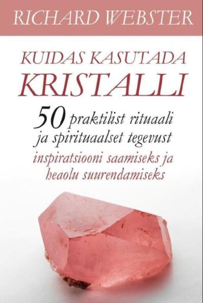 Kuidas kasutada kristalli