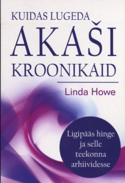 Kuidas lugeda Akaši kroonikaid