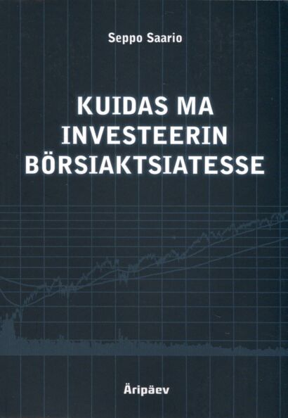 Kuidas ma investeerin börsiaktsiatesse