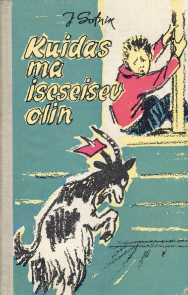 Kuidas ma iseseisev olin