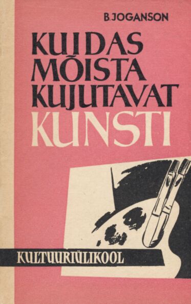 Kuidas mõista kujutavat kunsti