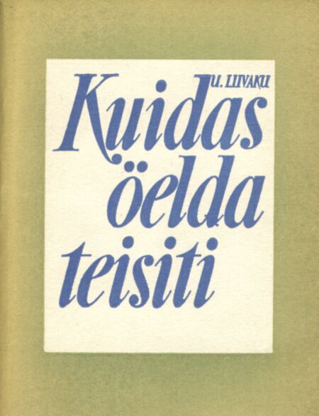Kuidas öelda teisiti