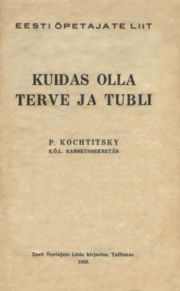 Kuidas olla terve ja tubli