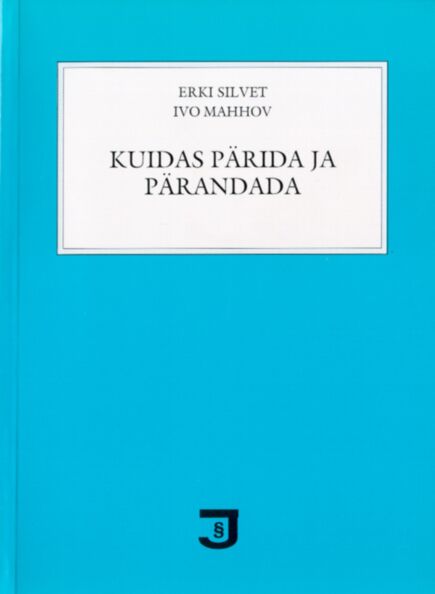 Kuidas pärida ja pärandada