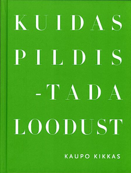 Kuidas pildistada loodust