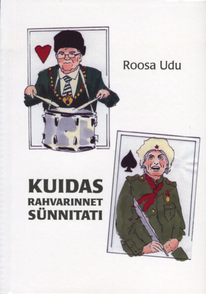 Kuidas Rahvarinnet sünnitati ehk kümme partiid paaristurakat koos seltsimees Savisaarega