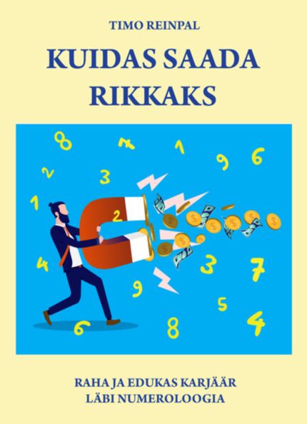 Kuidas saada rikkaks