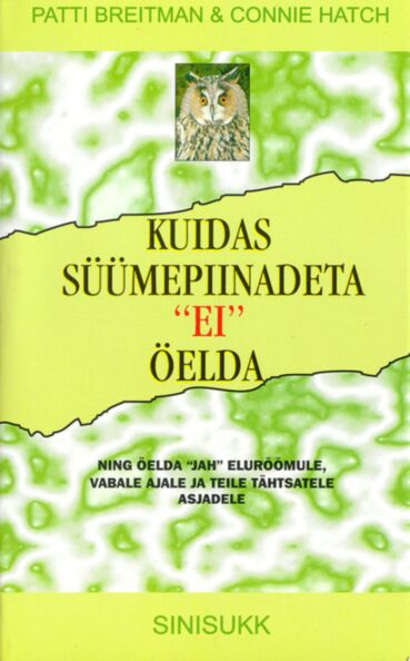Kuidas süümepiinadeta «ei» öelda
