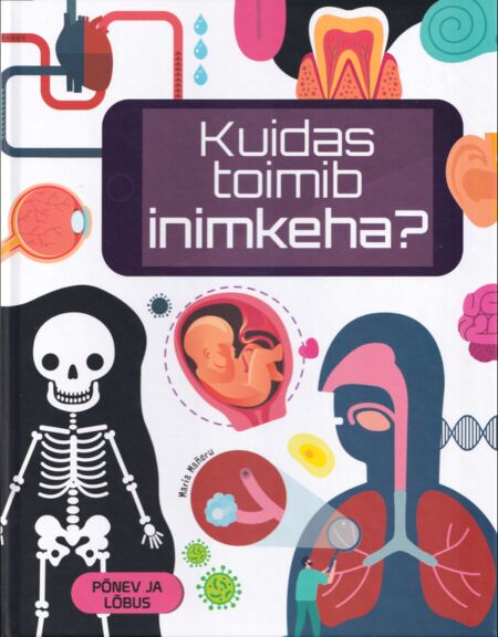 Kuidas toimib inimkeha?