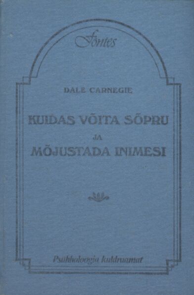 Kuidas võita sõpru ja mõjustada inimesi
