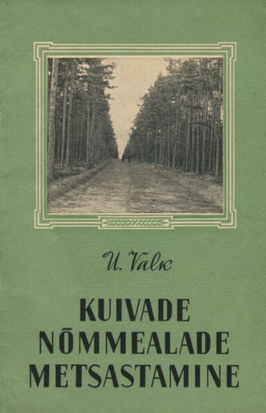 Kuivade nõmmealade metsastamine