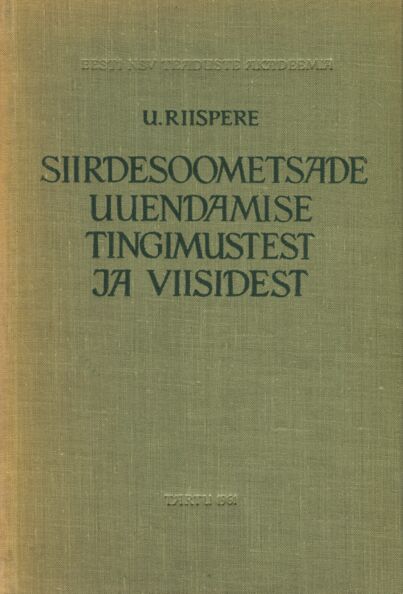 Kuivendatud siirdesoometsade raiestike kunstliku uuendamise tingimustest ja viisidest