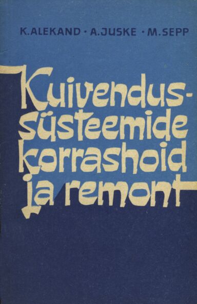 Kuivendussüsteemide korrashoid ja remont