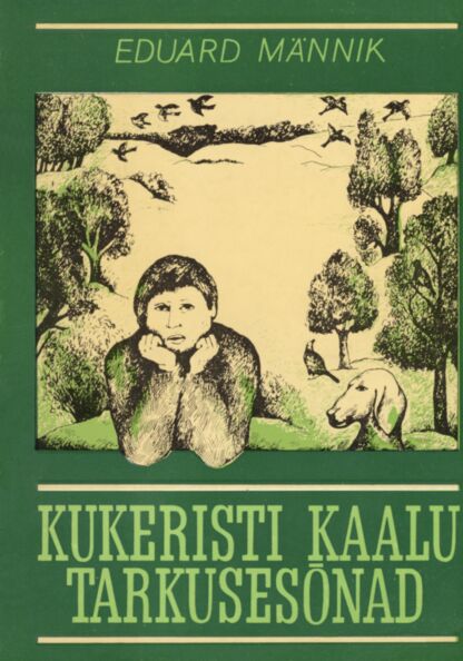 Kukeristi Kaalu tarkusesõnad