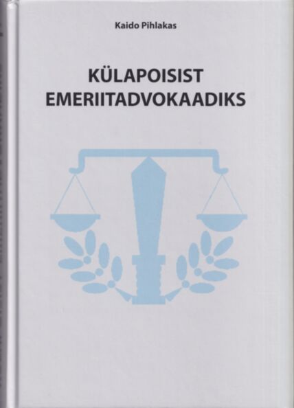 Külapoisist emeriitadvokaadiks