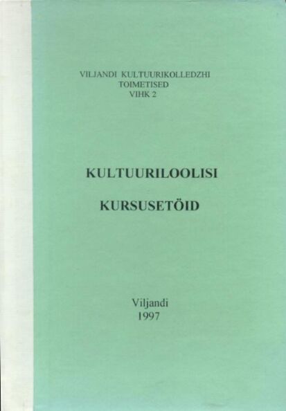 Kultuuriloolisi kursusetöid