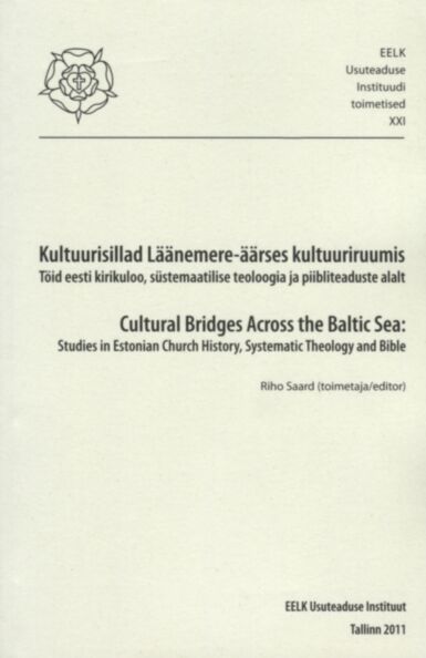 Kultuurisillad Läänemere-äärses kultuuriruumis. Cultural Bridges Across the Baltic Sea