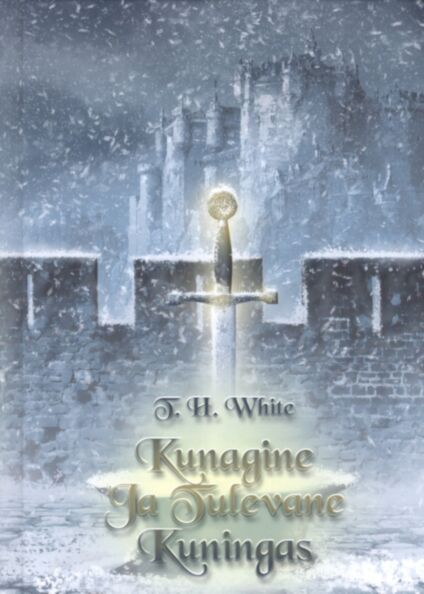 Kunagine ja Tulevane Kuningas