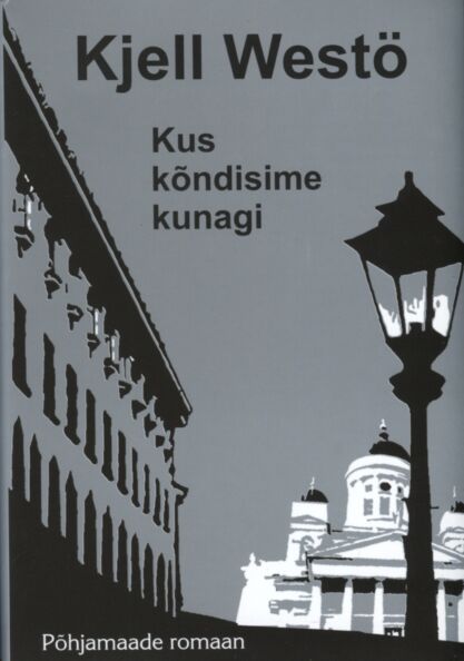 Kus kõndisime kunagi
