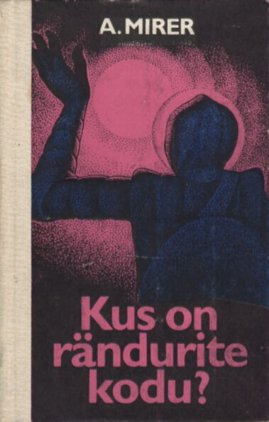 Kus on rändurite kodu?