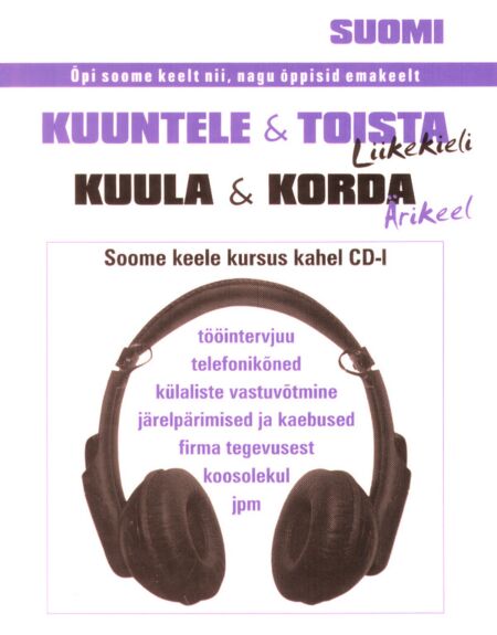 Kuula ja korda. Soome keel. Ärikeel