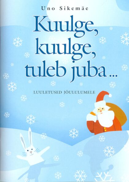 Kuulge, kuulge, tuleb juba...
