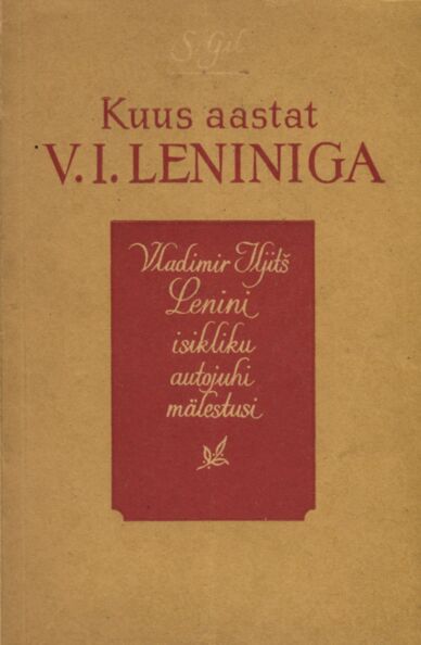 Kuus aastat V. I. Leniniga